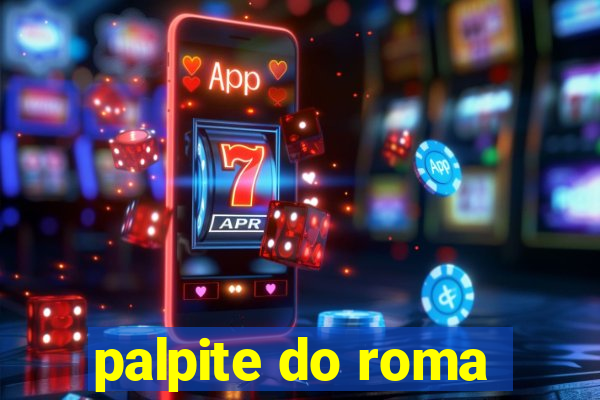 palpite do roma